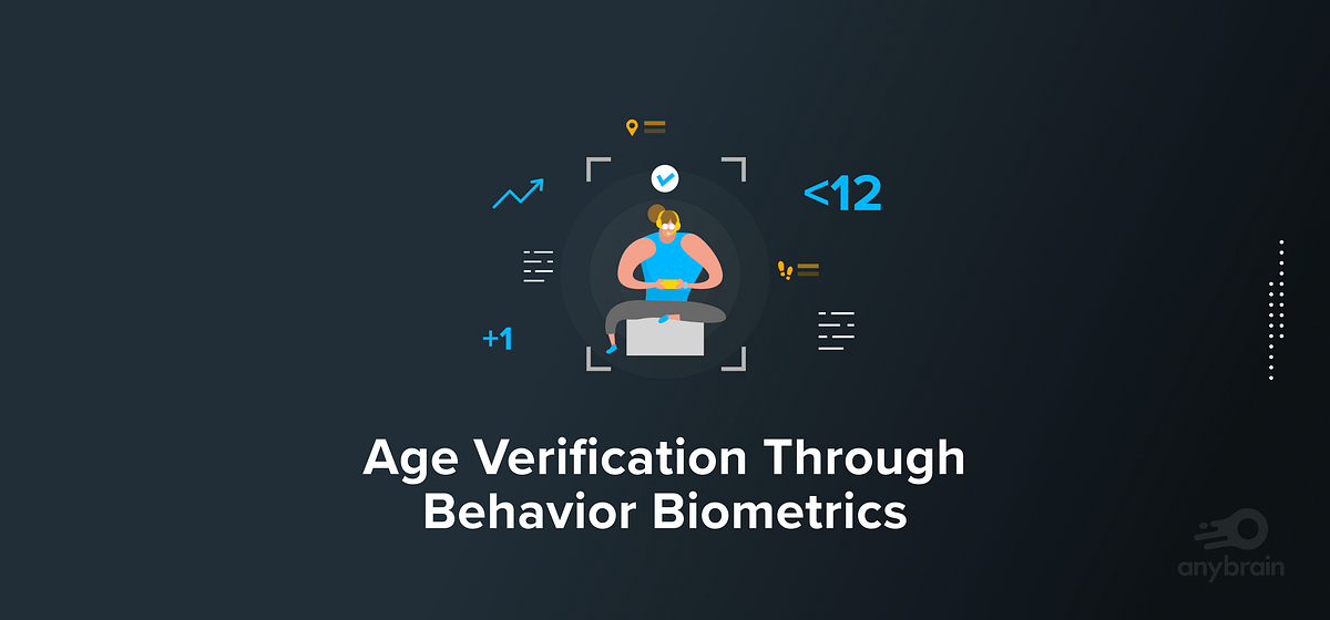 Age Verification through Behavior Biometrics