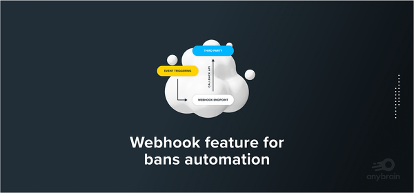 Announcing webhook feature for bans automation