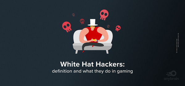 White Hat Hackers and What They Do In Gaming