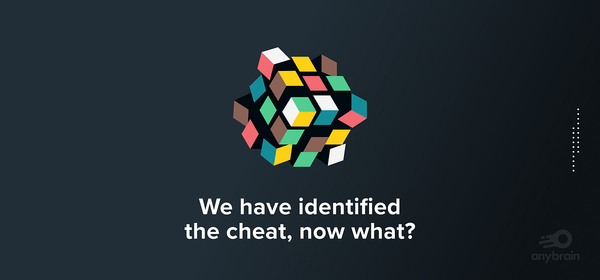 We have identified the cheat, now what?