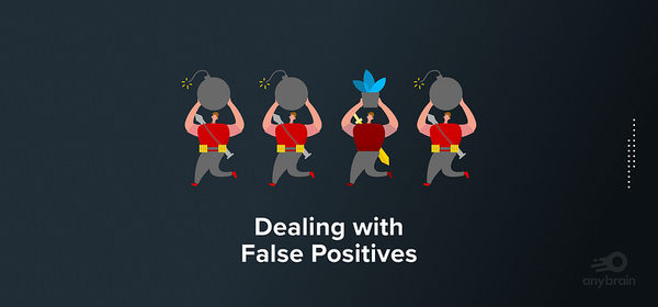 Dealing with False Positives